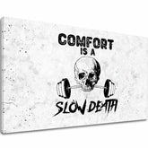 Vászonkép Comfort Is és Slow Death - Gym Motivácia - fő kép