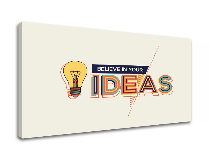 Modern kép motívummal: Believe in your ideas, motivációs idézet, természet bézs-kék árnyalatokban | Motivációs fali kép Believe in your ideas – előnézet