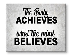 Modern vászonkép motívummal: The body achieves, motivációs idézet szürke-fekete árnyalatokban, belső béke, alkalmas a iroda számára | Motivációs fali kép The body achieves_002 – fő