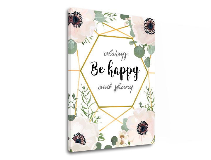 Ipari kép motívummal: virágok, természet fehér-rózsaszín árnyalatokban | Fali kép s textom Always be happy, természet és minimalizmus – előnézet