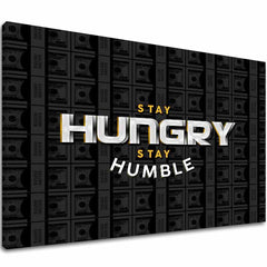 Vászonkép Stay Hungry, Stay Humble - Motivációs Citát - fő kép